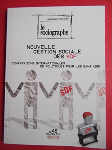 Sociographe (Le), n° 48. Nouvelle gestion sociale des SDF : comparaisons internationales de politiqu