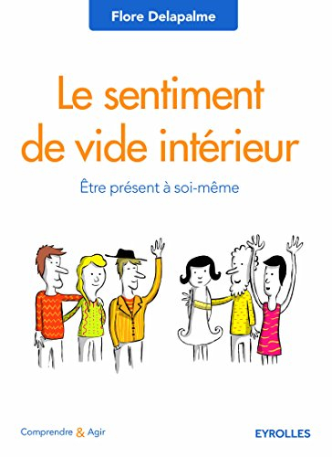 Le sentiment de vide intérieur : être présent à soi-même