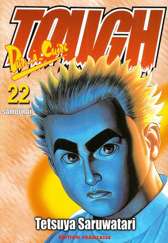 Tough, dur-à-cuire. Vol. 22. Samourai