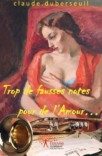 Trop de Fausses Notes pour de l'Amour...