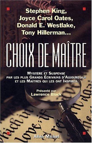 Choix de maître. Vol. 1. Mystère et suspense par les plus grands écrivains d'aujourd'hui et les maît