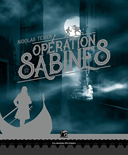 Monts et merveilles. Vol. 1. Opération Sabines