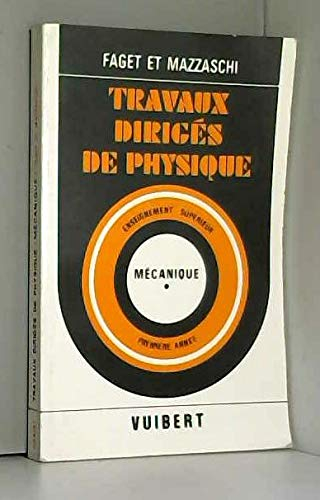 Travaux dirigés de physique : D.U.E.S.. Vol. 2. Mécanique