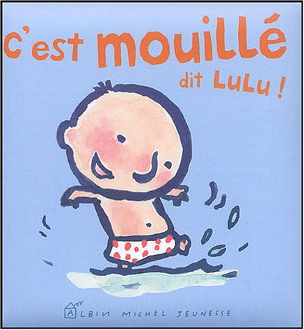 C'est mouillé