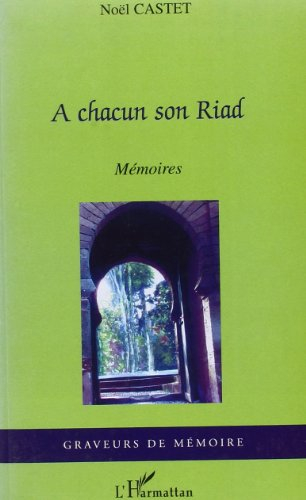 A Chacun Son Riad