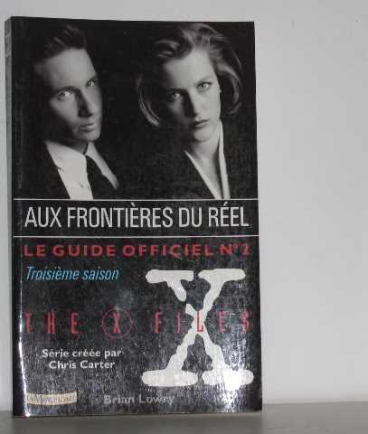 Aux frontières du réel : le guide officiel. Vol. 2. Ne faites confiance à personne