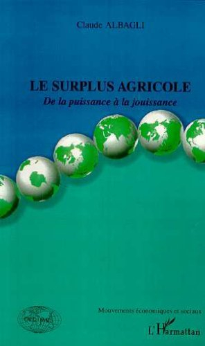 Le surplus agricole : de la puissance à la jouissance