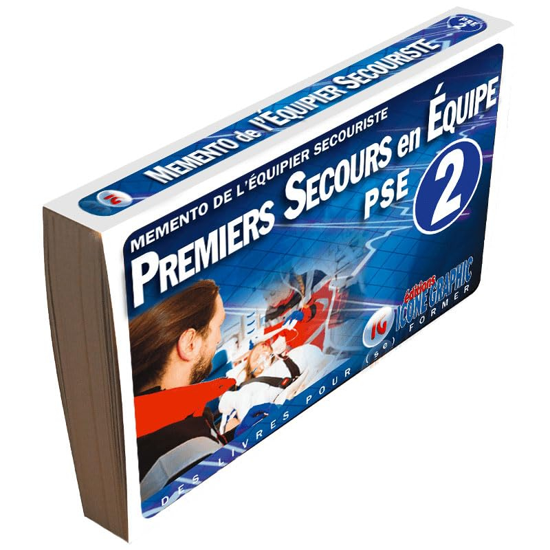 Premiers secours en équipe PSE 2 : mémento de l'équipier secouriste