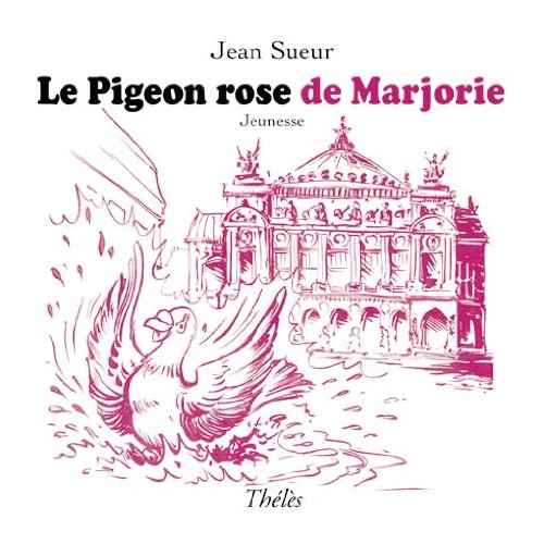 le pigeon rose de marjorie