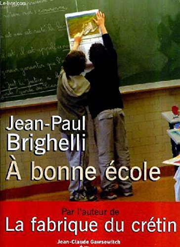 A bonne école...