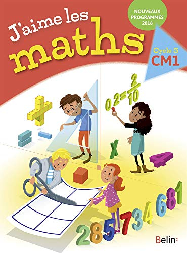J'aime les maths CM1, cycle 3