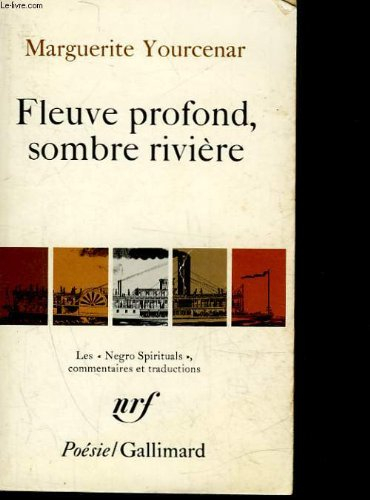 fleuve profond, sombre riviere