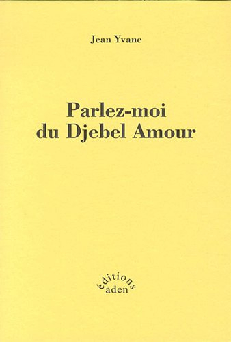Parlez-moi du djebel Amour