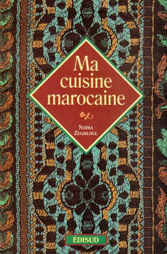 Ma cuisine marocaine