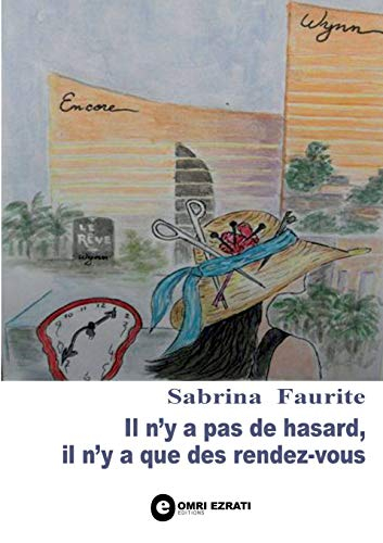 Il n'y a pas de hasard, il n'y a que des rendez-vous