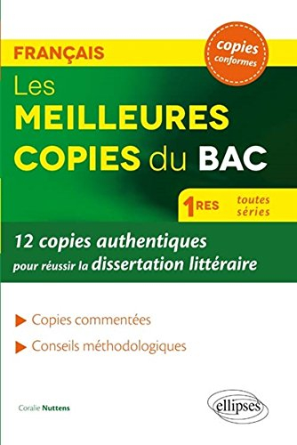 Les meilleures copies du bac, français 1res toutes séries : 12 copies authentiques pour réussir la d