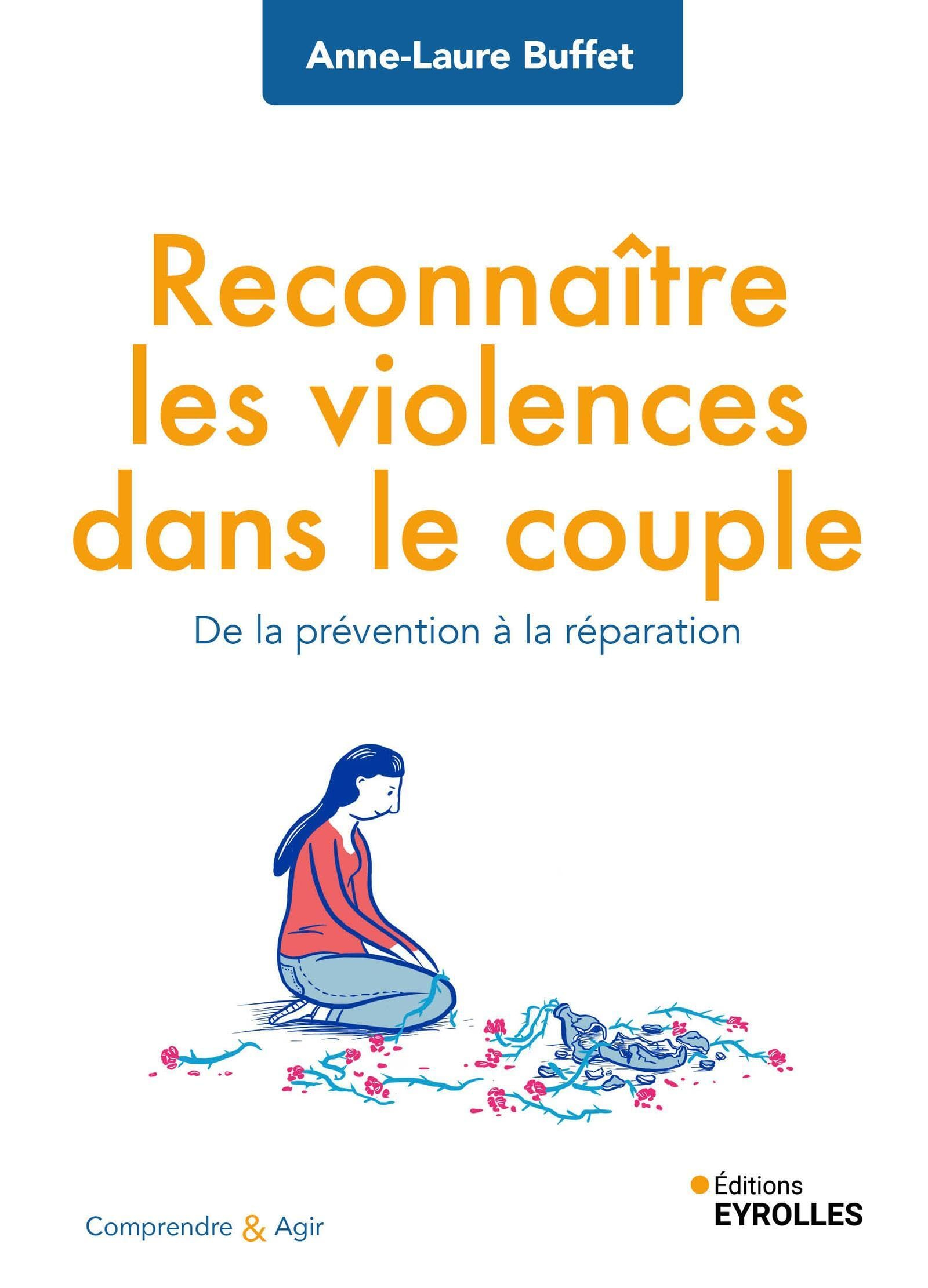 Reconnaître les violences dans le couple : de la prévention à la réparation