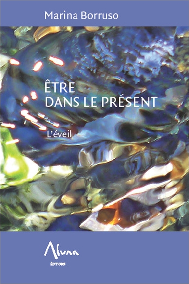 Etre dans le présent : l'éveil