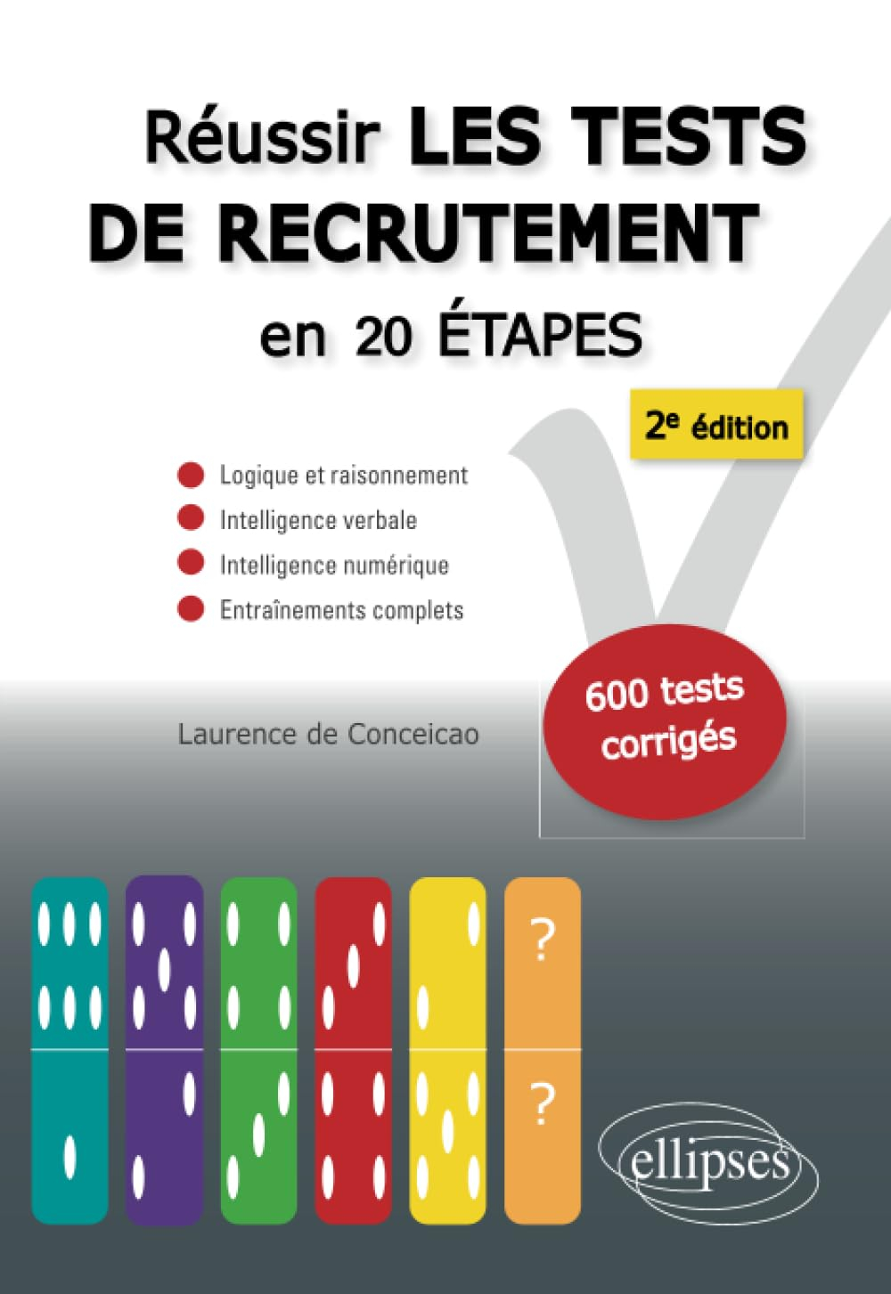 Réussir les tests de recrutement en 20 étapes