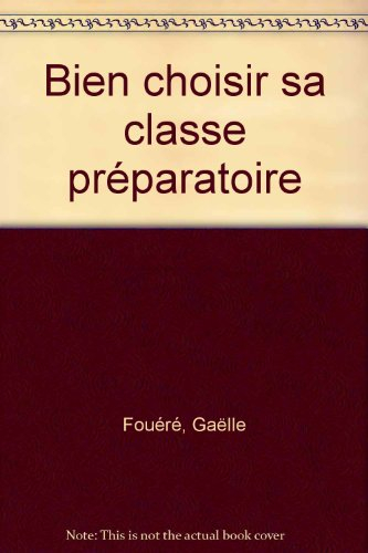 bien choisir sa classe preparatoire 98