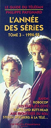 L'année des séries. Vol. 3. 1994-95