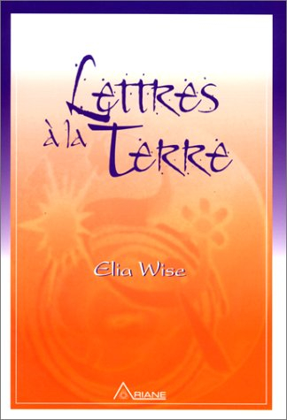Lettres à la Terre