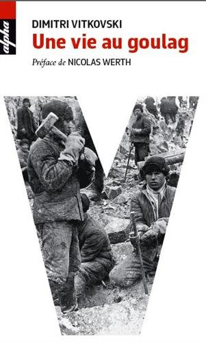 Une vie au goulag
