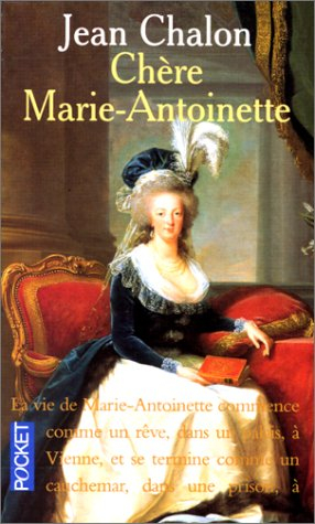 chère marie-antoinette
