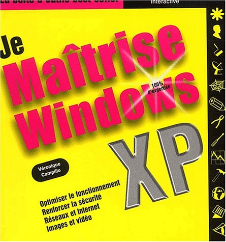 Je maîtrise Windows XP