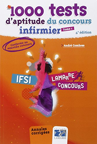 1.000 tests d'aptitude du concours infirmier. Vol. 1