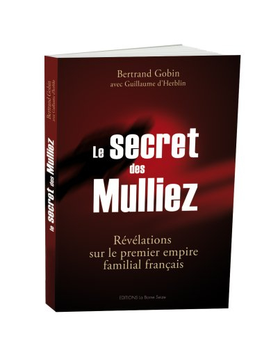Le secret des Mulliez : révélations sur le premier empire familial français
