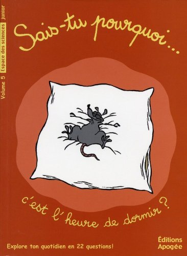 Sais-tu pourquoi c'est l'heure de dormir ?