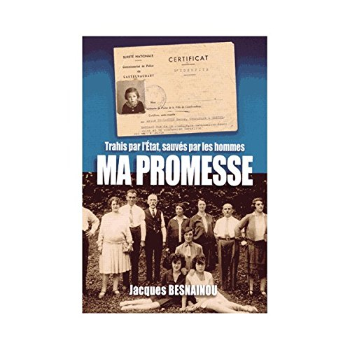 Ma promesse : trahis par l'Etat, sauvés par les hommes
