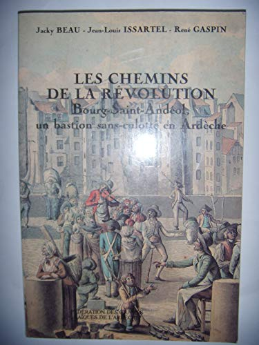 Les Chemins de la Révolution : Bourg-Saint-Andéol, un bastion sans-culotte en Ardèche
