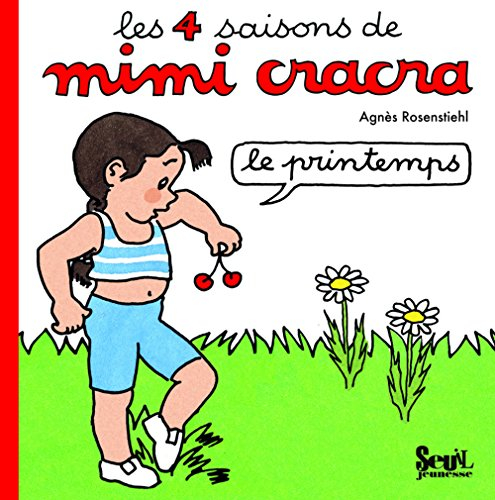 Les 4 saisons de Mimi Cracra. Le printemps