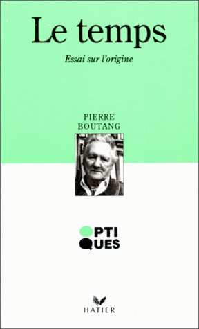 Le Temps : essai sur l'origine