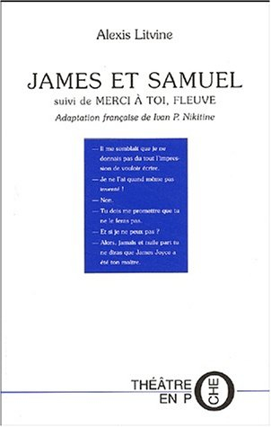 James et Samuel. Merci à toi fleuve