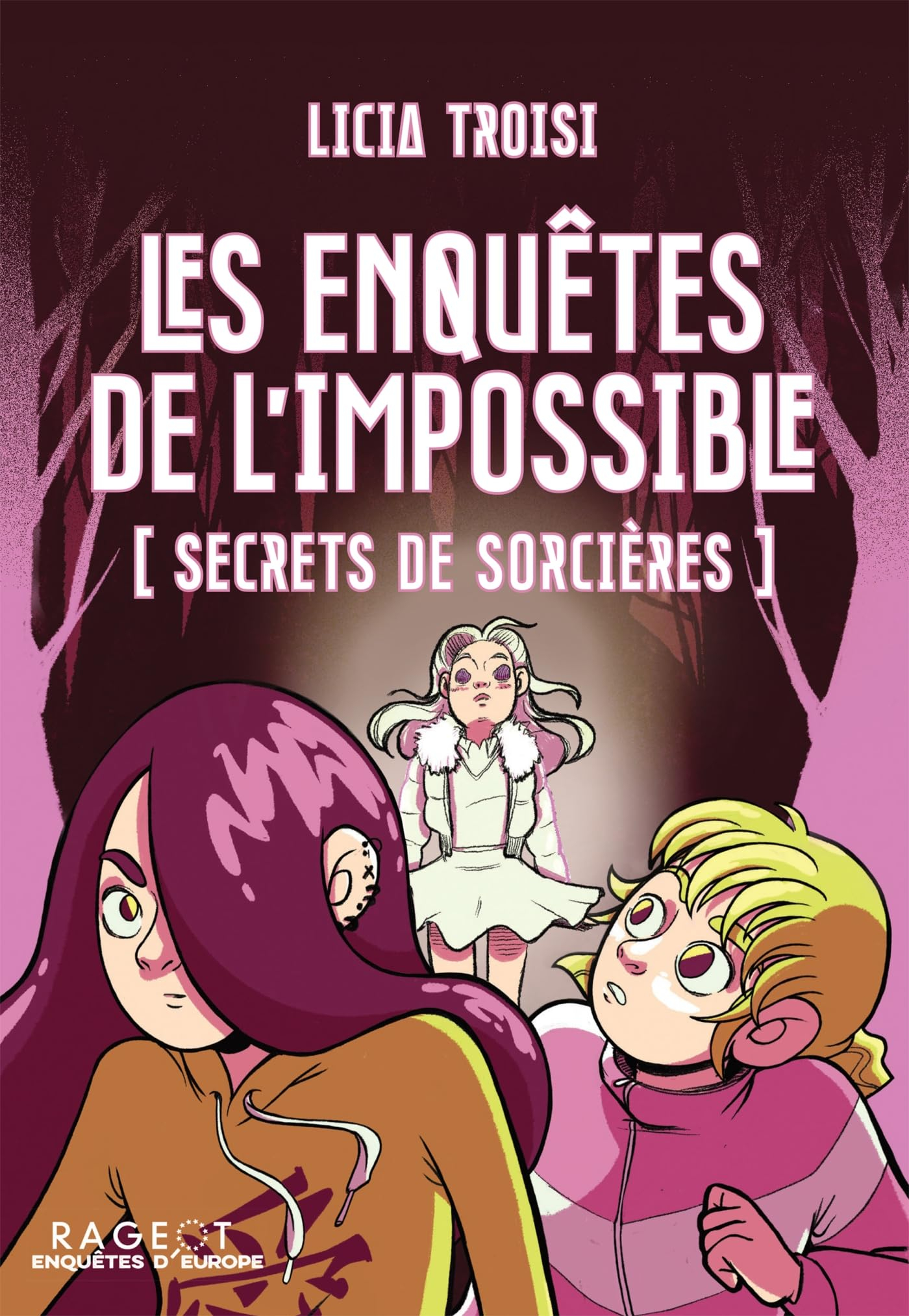 Les enquêtes de l'impossible. Secrets de sorcières