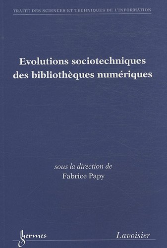 Evolutions sociotechniques des bibliothèques numériques