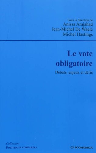 Le vote obligatoire : débats, enjeux et défis