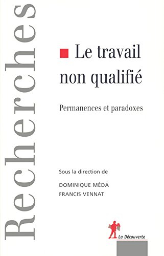 Le travail non qualifié : permanences et défis