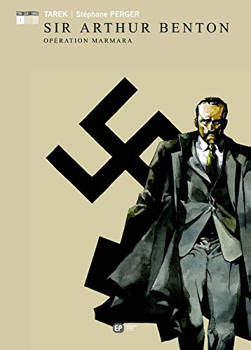 Sir Arthur Benton. Vol. 1. Opération Marmara