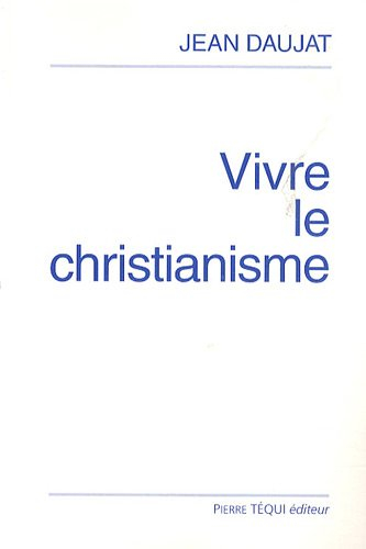 Vivre le christianisme