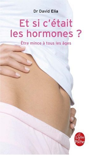 Et si c'était les hormones ? : être mince à tous les âges