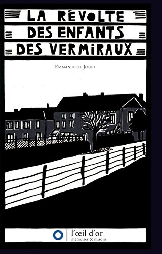 La révolte des enfants des Vermiraux : approches d'une économie des secrets : 1905-1910