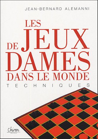 Les jeux de dames dans le monde : techniques