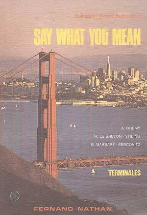 Say what you mean : classes de terminales