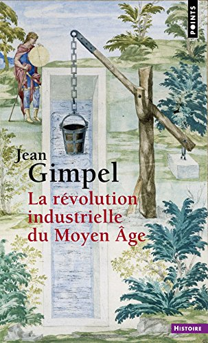 La révolution industrielle du Moyen-Age