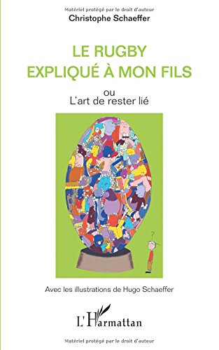 Le rugby expliqué à mon fils ou L'art de rester lié