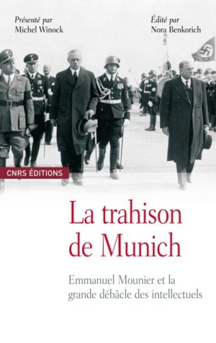 La trahison de Munich : Emmanuel Mounier et le grande débâcle des intellectuels